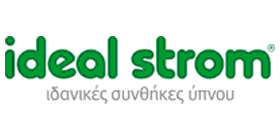 IDEAL STROM - Η ideal strom είναι μια αμιγώς ελληνική εταιρεία κατασκευής υψηλής ποιότητας προϊόντων ιδανικού ύπνου. Η φιλοσοφία της εταιρείας για «ιδανικές συνθήκες ύπνου» τα 25 χρόνια που μεσολάβησαν από την ίδρυσή της έως σήμερα, της προσέδωσαν μια από τις ηγετικές θέσεις στην εγχώρια αγορά.  Η ideal strom βρίσκεται σε διαρκή εξέλιξη δίνοντας την απαραίτητη έμφαση στις σύγχρονες ανάγκες για έναν ξεκούραστο ύπνο. Λαμβάνοντας υπόψη τις επιπλέον απαιτήσεις του σώματος, λόγω αλλαγής στον τρόπο ζωής του ανθρώπου του σήμερα, δημιουργεί πρωτοποριακά προϊόντα που προσφέρουν ολοκληρωμένες και λειτουργικές προτάσεις ύπνου.